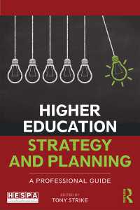 高等教育の戦略とプランニングガイド<br>Higher Education Strategy and Planning : A Professional Guide