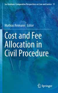 民事手続における費用分担：国際比較<br>Cost and Fee Allocation in Civil Procedure : A Comparative Study