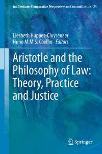 アリストテレスと法哲学<br>Aristotle and The Philosophy of Law: Theory, Practice and Justice