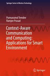 Context-Aware Communication and Computing: Applications for Smart Environment〈1st ed. 2018〉