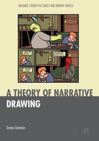 描く物語の理論<br>A Theory of Narrative Drawing〈1st ed. 2017〉