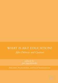 What Is Art Education?〈1st ed. 2017〉 : After Deleuze and Guattari