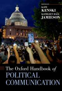 オックスフォード版　政治コミュニケーション・ハンドブック<br>The Oxford Handbook of Political Communication
