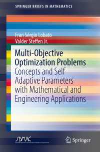 Multi-Objective Optimization Problems〈1st ed. 2017〉 : Concepts and Self-Adaptive Parameters with Mathematical and Engineering Applications