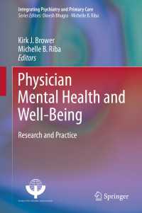 Physician Mental Health and Well-Being〈1st ed. 2017〉 : Research and Practice