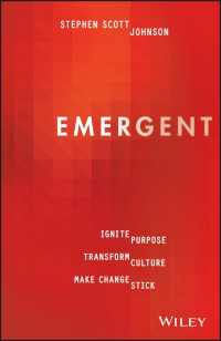 Emergent : Ignite Purpose, Transform Culture, Make Change Stick