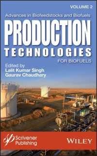Advances in Biofeedstocks and Biofuels, Production Technologies for Biofuels〈Volume 2〉