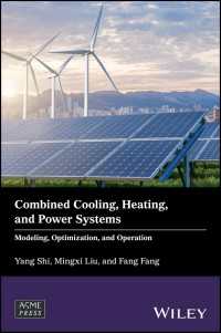 Combined Cooling, Heating, and Power Systems : Modeling, Optimization, and Operation