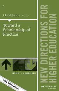 Toward a Scholarship of Practice : New Directions for Higher Education, Number 178
