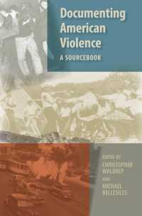 アメリカ史に見る暴力：資料集<br>Documenting American Violence : A Sourcebook