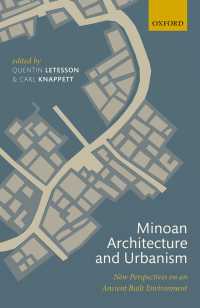 Minoan Architecture and Urbanism : New Perspectives on an Ancient Built Environment