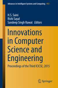 Innovations in Computer Science and Engineering〈1st ed. 2016〉 : Proceedings of the Third ICICSE, 2015