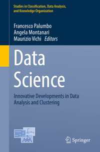 Data Science〈1st ed. 2017〉 : Innovative Developments in Data Analysis and Clustering