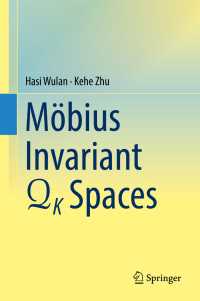 Mobius Invariant QK Spaces〈1st ed. 2017〉