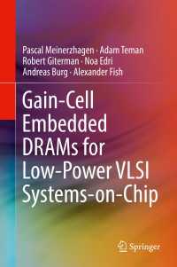 Gain-Cell Embedded DRAMs for Low-Power VLSI Systems-on-Chip〈1st ed. 2018〉