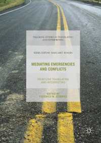 Mediating Emergencies and Conflicts〈1st ed. 2016〉 : Frontline Translating and Interpreting