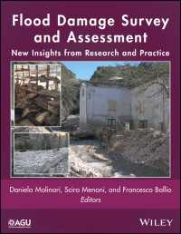 洪水被害の調査と評価<br>Flood Damage Survey and Assessment : New Insights from Research and Practice