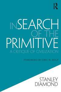 未開社会を求めて：文明批評<br>In Search of the Primitive : A Critique of Civilization