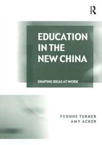 Education in the New China : Shaping Ideas at Work