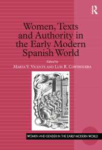 近代初期スペイン勢力圏における女性、テクストと権威<br>Women, Texts and Authority in the Early Modern Spanish World