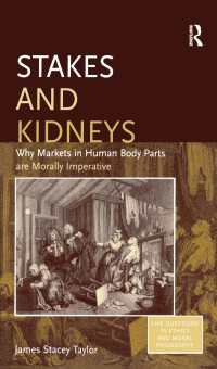 人体部位売買が道徳的に要請される所以<br>Stakes and Kidneys : Why Markets in Human Body Parts are Morally Imperative