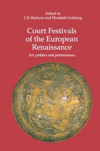 Court Festivals of the European Renaissance : Art, Politics and Performance