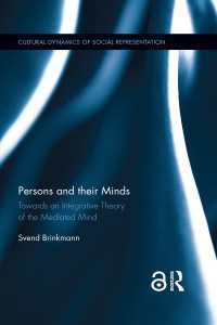 Persons and their Minds : Towards an Integrative Theory of the Mediated Mind