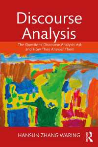 ディスコース分析入門<br>Discourse Analysis : The Questions Discourse Analysts Ask and How They Answer Them