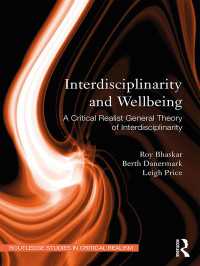 Ｒ．バスカー他著／学際性と安寧<br>Interdisciplinarity and Wellbeing : A Critical Realist General Theory of Interdisciplinarity