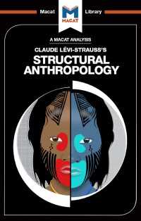 ＜100ページで学ぶ名著＞レヴィ＝ストロース『構造人類学』<br>An Analysis of Claude Levi-Strauss's Structural Anthropology