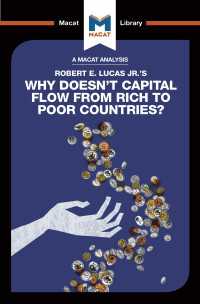 <100ページで学ぶ名著>ルーカス『なぜ資本は豊かな国から貧しい国に流れないのか』<br>An Analysis of Robert E. Lucas Jr.'s Why Doesn't Capital Flow from Rich to Poor Countries?