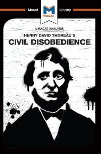 ＜100ページで学ぶ名著＞ソロー『市民的抵抗の思想』<br>An Analysis of Henry David Thoraeu's Civil Disobedience