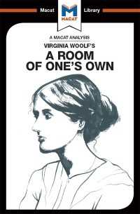 ＜100ページで学ぶ名著＞ヴァージニア・ウルフ『自分だけの部屋』<br>An Analysis of Virginia Woolf's A Room of One's Own