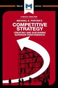 ＜100ページで学ぶ名著＞マイケル・ポーター『競争の戦略』<br>An Analysis of Michael E. Porter's Competitive Strategy : Techniques for Analyzing Industries and Competitors