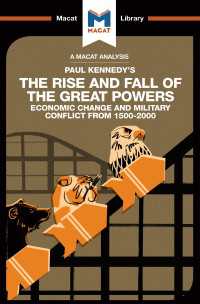 ＜100ページで学ぶ名著＞ポール・ケネディ『大国の興亡 : 1500年から2000年までの経済の変遷と軍事闘争』<br>An Analysis of Paul Kennedy's The Rise and Fall of the Great Powers : Ecomonic Change and Military Conflict from 1500-2000
