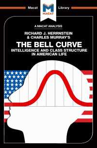 ＜100ページで学ぶ名著＞アメリカ社会における知能と階級構造<br>An Analysis of Richard J. Herrnstein and Charles Murray's The Bell Curve : Intelligence and Class Structure in American Life