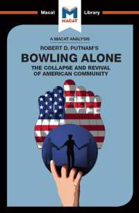 ＜100ページで学ぶ名著＞パットナム『孤独なボウリング―米国コミュニティの崩壊と再生』<br>An Analysis of Robert D. Putnam's Bowling Alone