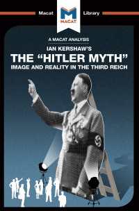 ＜100ページで学ぶ名著＞イアン・ケルショー『ヒトラー神話―第三帝国の虚像と実像』<br>An Analysis of Ian Kershaw's The "Hitler Myth" : Image and Reality in the Third Reich