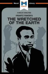 ＜100ページで学ぶ名著＞ファノン『地に呪われたる者』<br>An Analysis of Frantz Fanon's The Wretched of the Earth