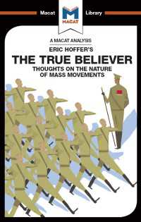 ＜100ページで学ぶ名著＞ホッファー『大衆運動』<br>An Analysis of Eric Hoffer's The True Believer : Thoughts on the Nature of Mass Movements