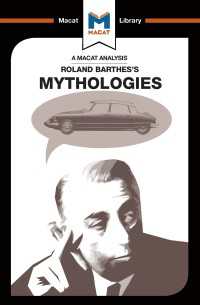 ＜100ページで学ぶ名著＞ロラン・バルト『神話作用』<br>An Analysis of Roland Barthes's Mythologies