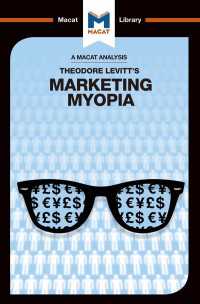 ＜100ページで学ぶ名著＞レヴィット『近視眼的経営』<br>An Analysis of Theodore Levitt's Marketing Myopia