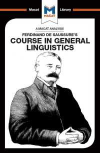 ＜100ページで学ぶ名著＞ソシュール『一般言語学講義』<br>An Analysis of Ferdinand de Saussure's Course in General Linguistics
