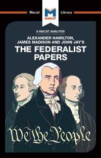 ＜100ページで学ぶ名著＞『ザ・フェデラリスト』<br>An Analysis of Alexander Hamilton, James Madison, and John Jay's The Federalist Papers