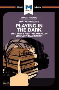 ＜100ページで学ぶ名著＞トニ・モリソン『白さと想像力―アメリカ文学の黒人像』<br>An Analysis of Toni Morrison's Playing in the Dark : Whiteness and the Literary Imagination
