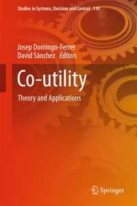 Co-utility〈1st ed. 2018〉 : Theory and Applications