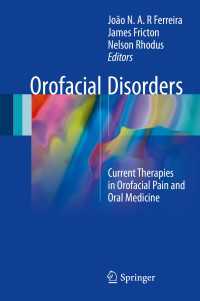 Orofacial Disorders : Current Therapies in Orofacial Pain and Oral Medicine