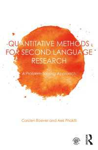 第二言語の計量的研究法：問題解決的アプローチ<br>Quantitative Methods for Second Language Research : A Problem-Solving Approach