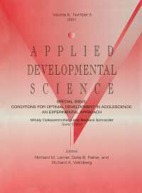 Conditions for Optimal Development in Adolescence : An Experiential Approach: A Special Issue of Applied Developmental Science