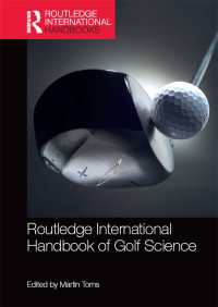 ラウトレッジ版　ゴルフの科学ハンドブック<br>Routledge International Handbook of Golf Science